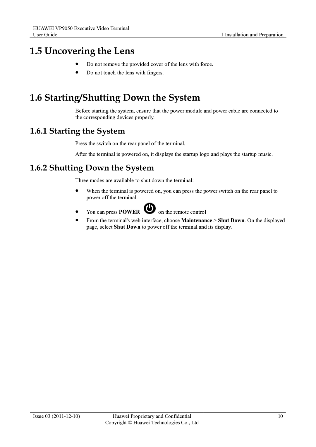 Huawei VP9050 manual Uncovering the Lens, Starting/Shutting Down the System, Starting the System 