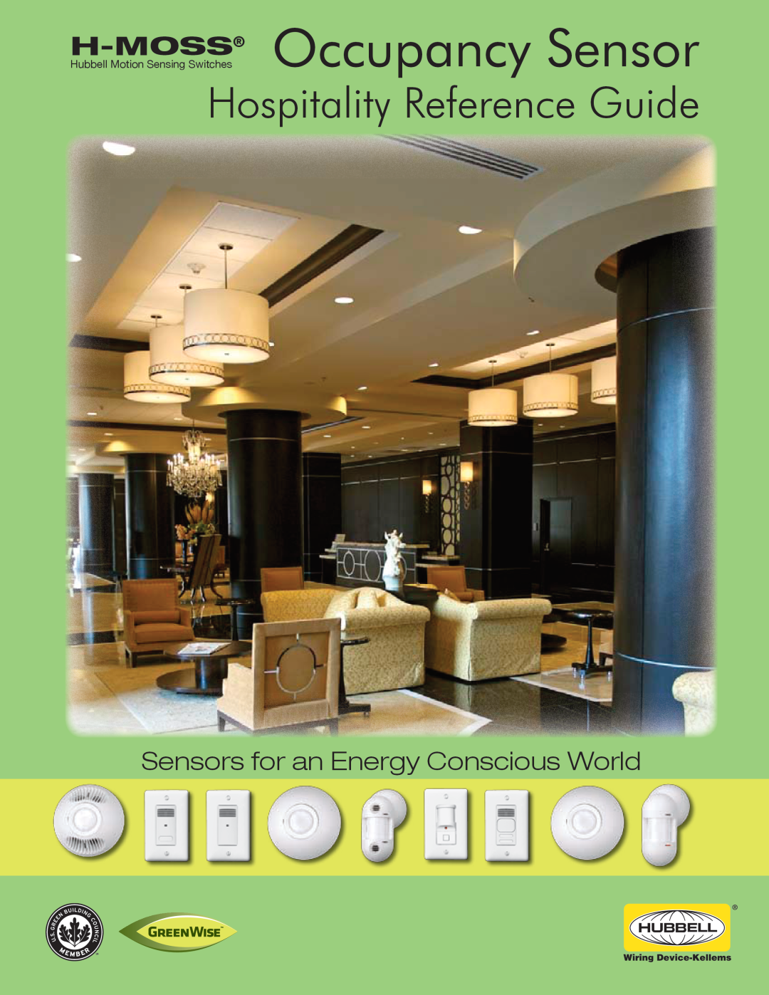 Hubbell CLT1554 manual H-MOSS Occupancy Sensor, Hospitality Reference Guide, Sensors for an Energy Conscious World 
