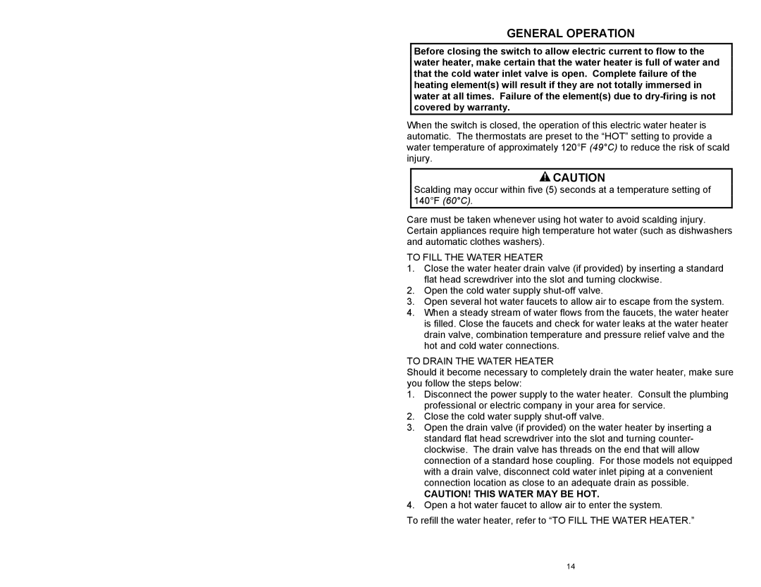 Hubbell Electric Heater Company 238-44422-00L, Electric Water Heater General Operation, To Fill the Water Heater 