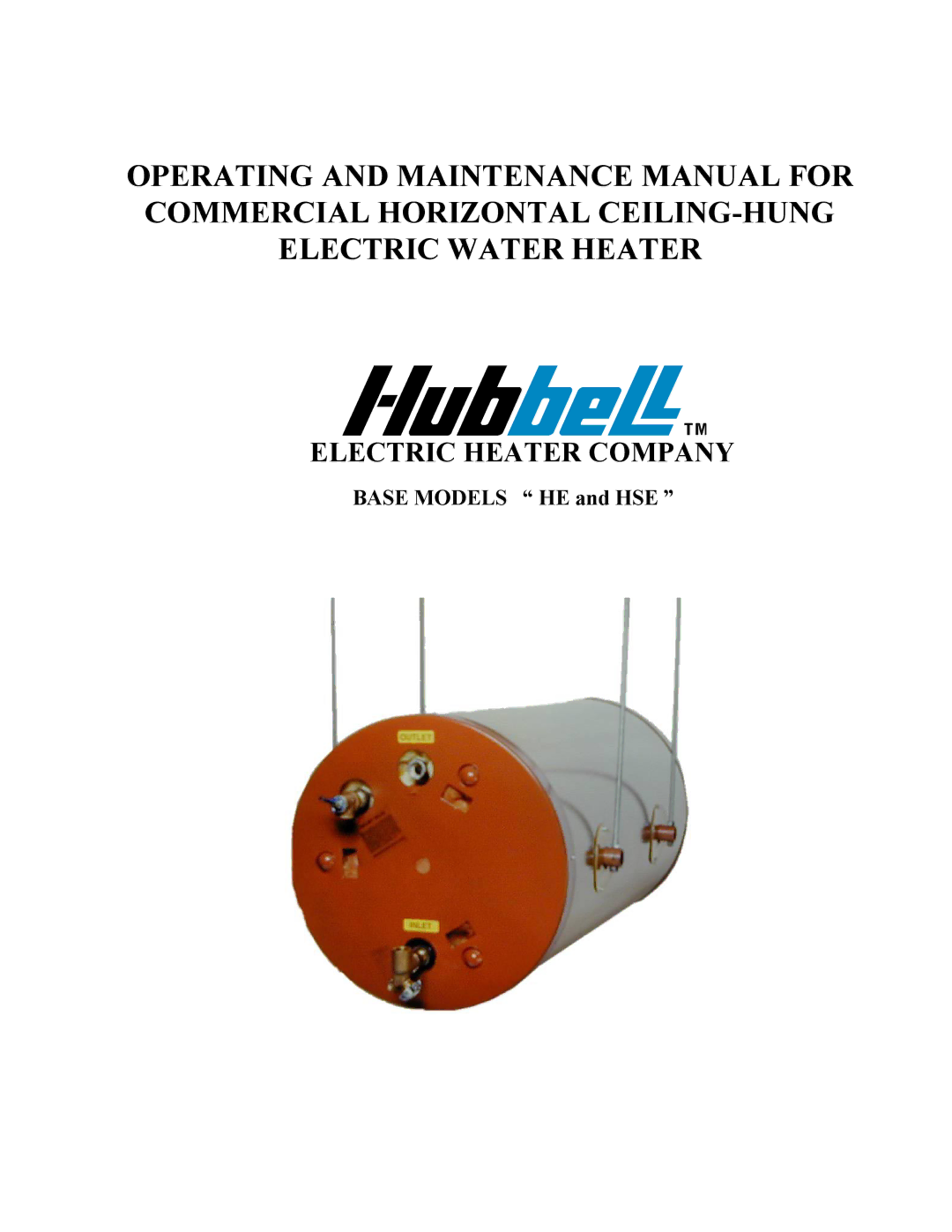 Hubbell Electric Heater Company HE, HSE manual Electric Heater Company 