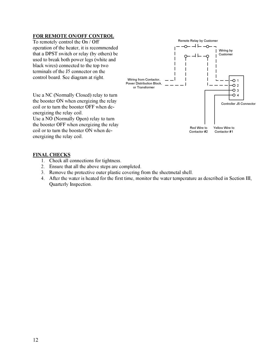 Hubbell Electric Heater Company J manual For Remote ON/OFF Control, Final Checks 