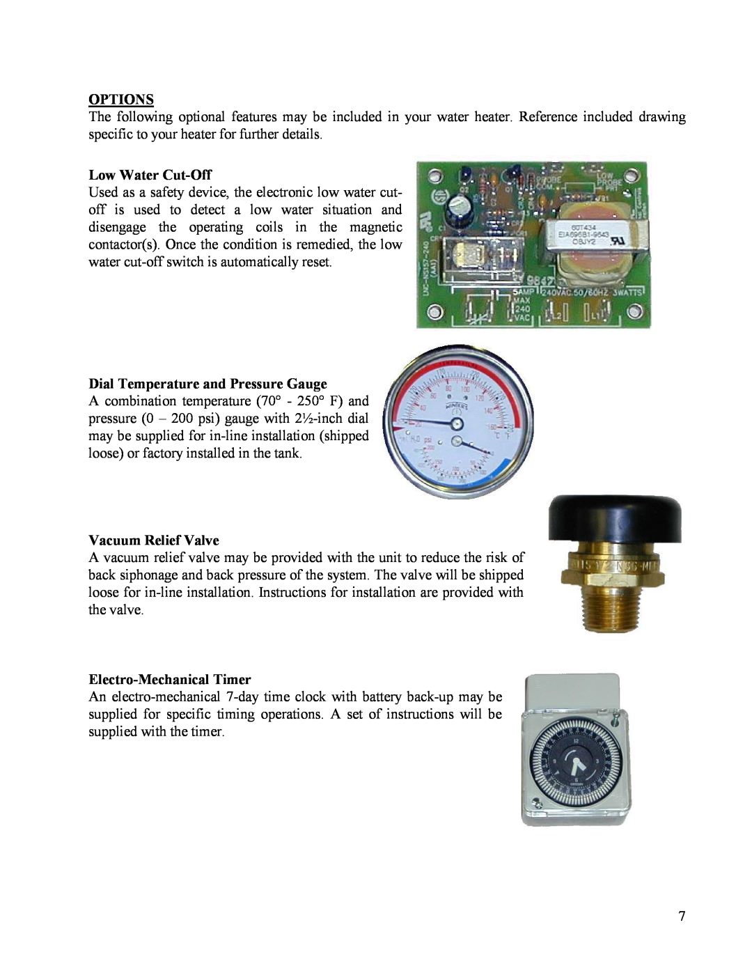 Hubbell Electric Heater Company ME Options, Low Water Cut-Off, Dial Temperature and Pressure Gauge, Vacuum Relief Valve 