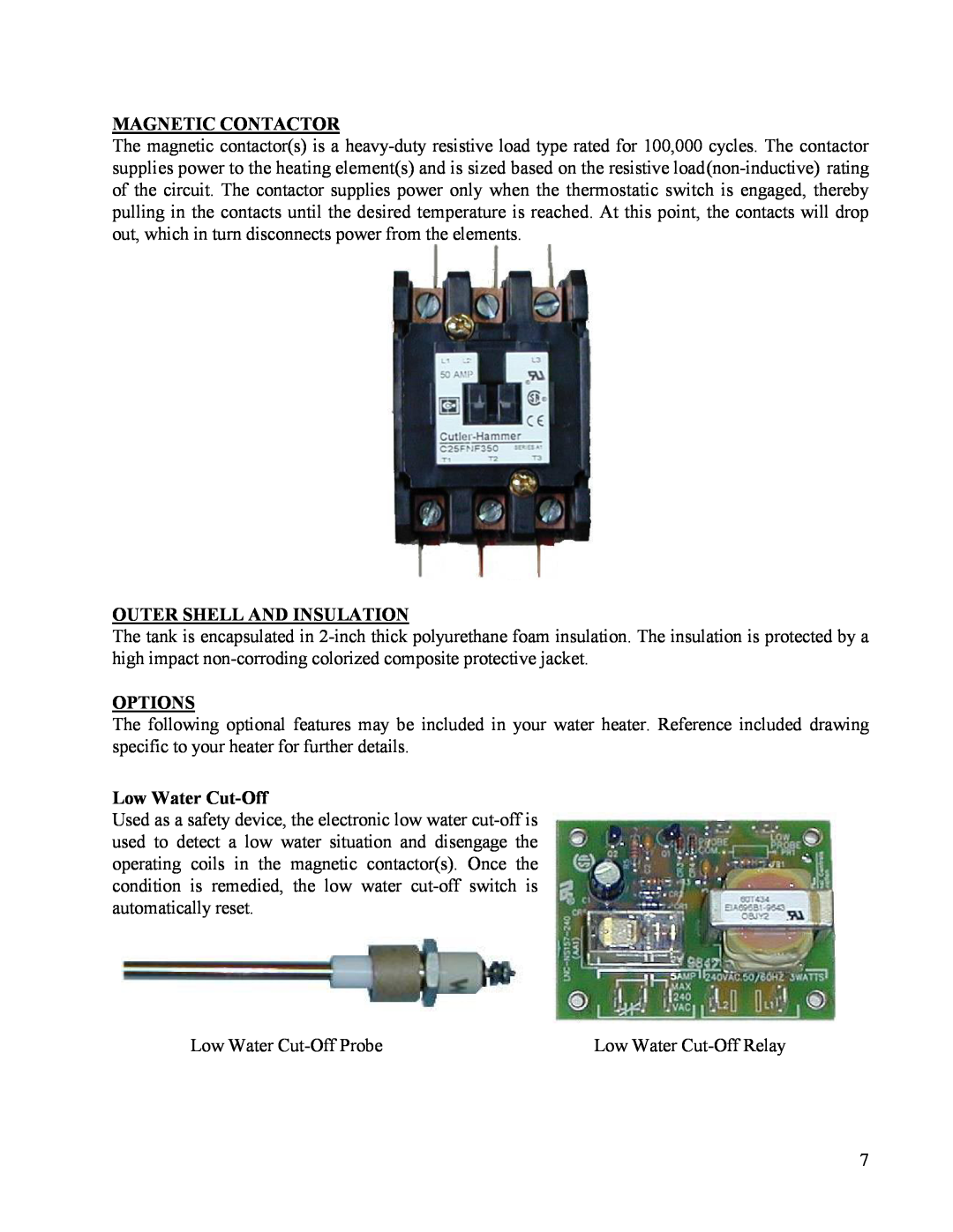 Hubbell Electric Heater Company MSE manual Magnetic Contactor, Outer Shell And Insulation, Options, Low Water Cut-Off 