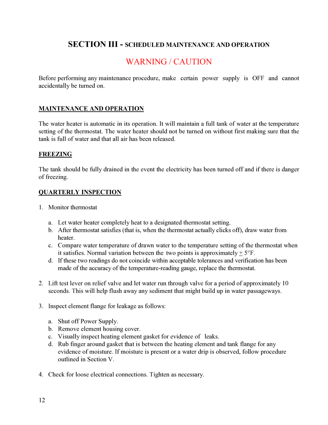 Hubbell Electric Heater Company SE manual Section III Scheduled Maintenance and Operation, Freezing, Quarterly Inspection 