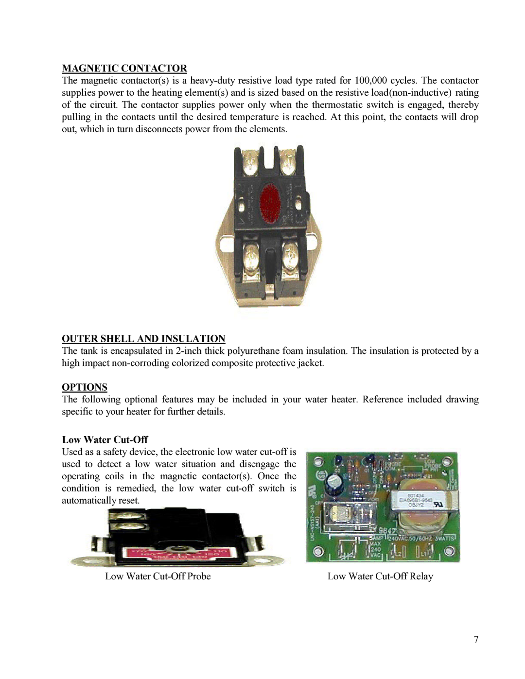 Hubbell Electric Heater Company SE manual Magnetic Contactor, Outer Shell and Insulation, Options, Low Water Cut-Off 