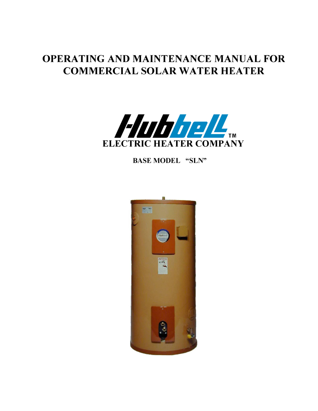 Hubbell Electric Heater Company SLN manual Electric Heater Company 