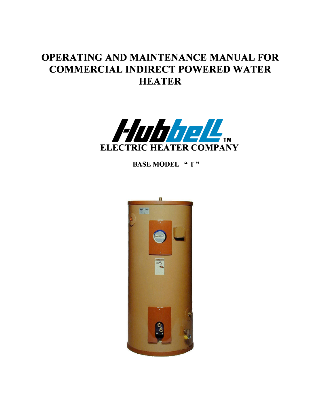 Hubbell Electric Heater Company manual Base Model “ T ”, Electric Heater Company 