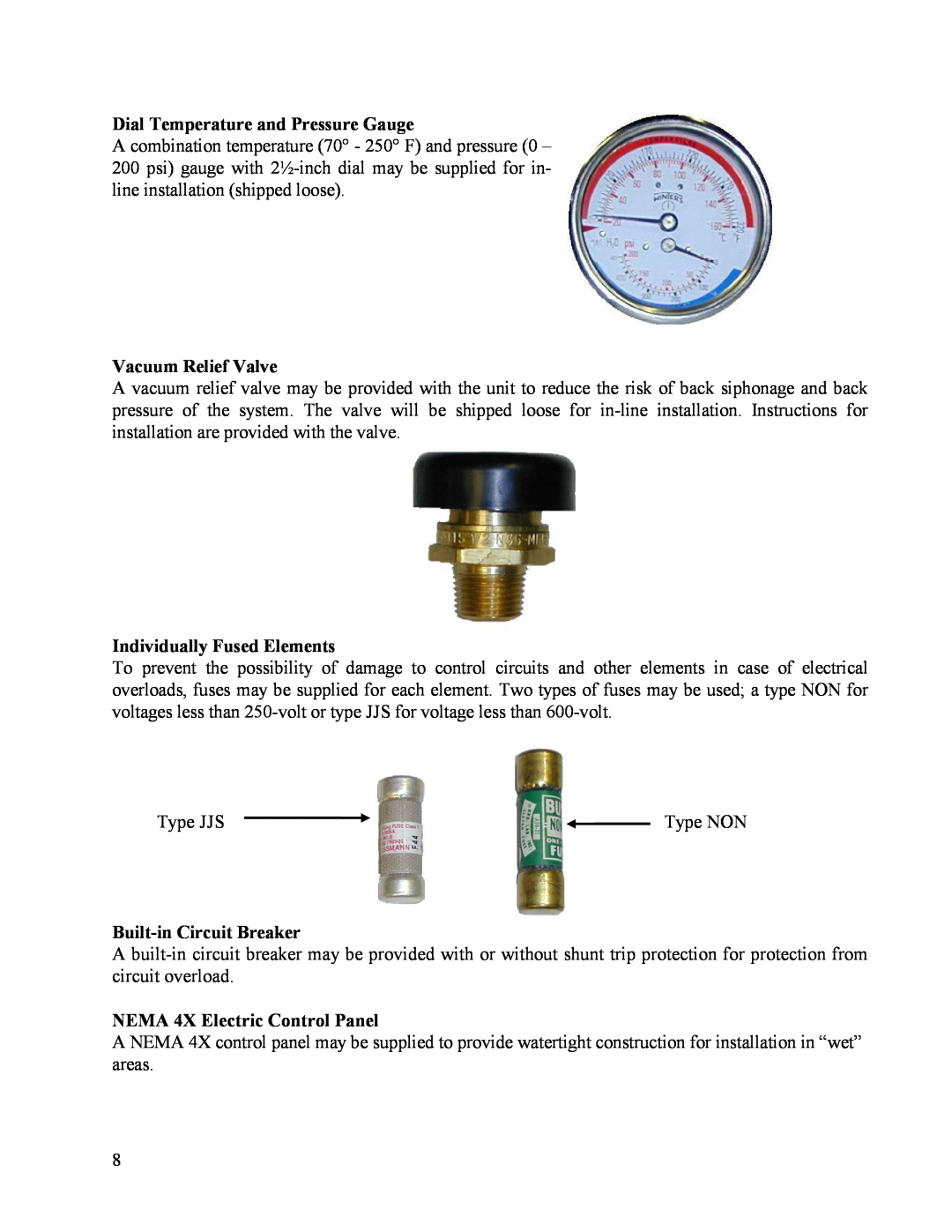 Hubbell Electric Heater Company V20 Dial Temperature and Pressure Gauge, Vacuum Relief Valve, Individually Fused Elements 