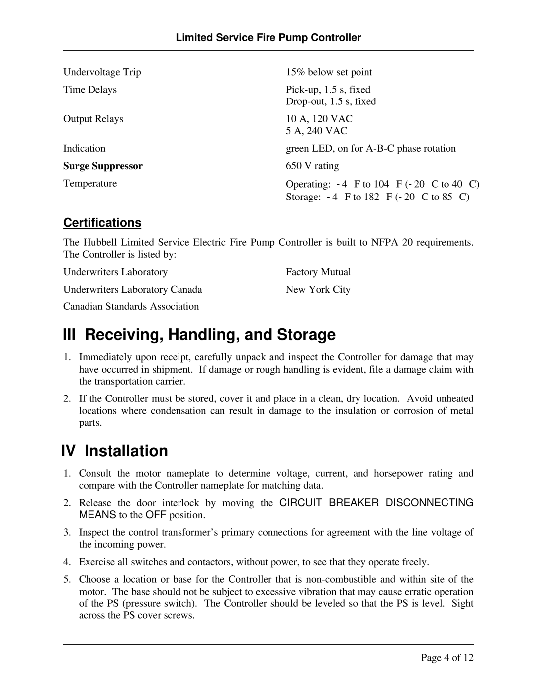 Hubbell LX-1500 instruction manual III Receiving, Handling, and Storage, IV Installation, Certifications 