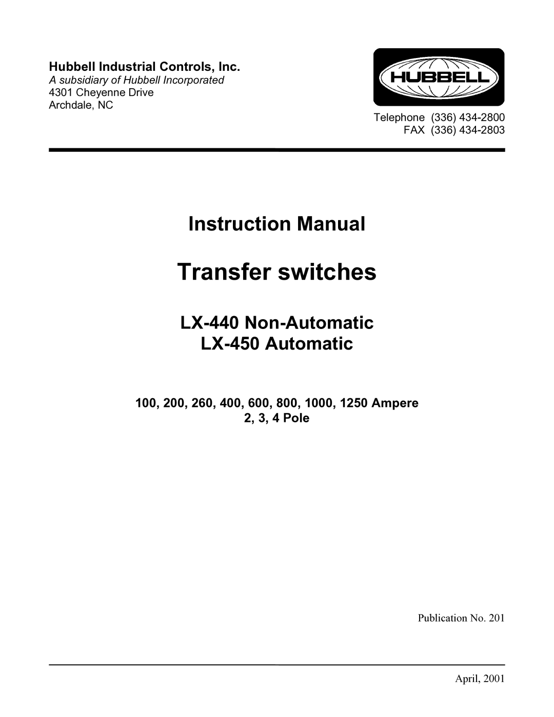 Hubbell LX-450 instruction manual Hubbell Industrial Controls, Inc, 100, 200, 260, 400, 600, 800, 1000, 1250 Ampere 4 Pole 