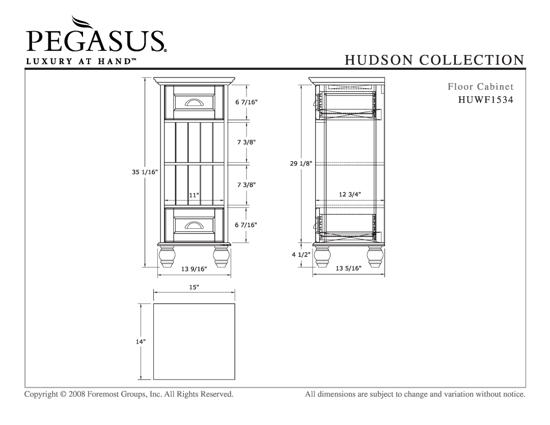 Hudson Sales & Engineering HUWW1828, HUWS2412, HUWT2066 dimensions Hudson Collection, Floor Cabinet, HUWF1534 