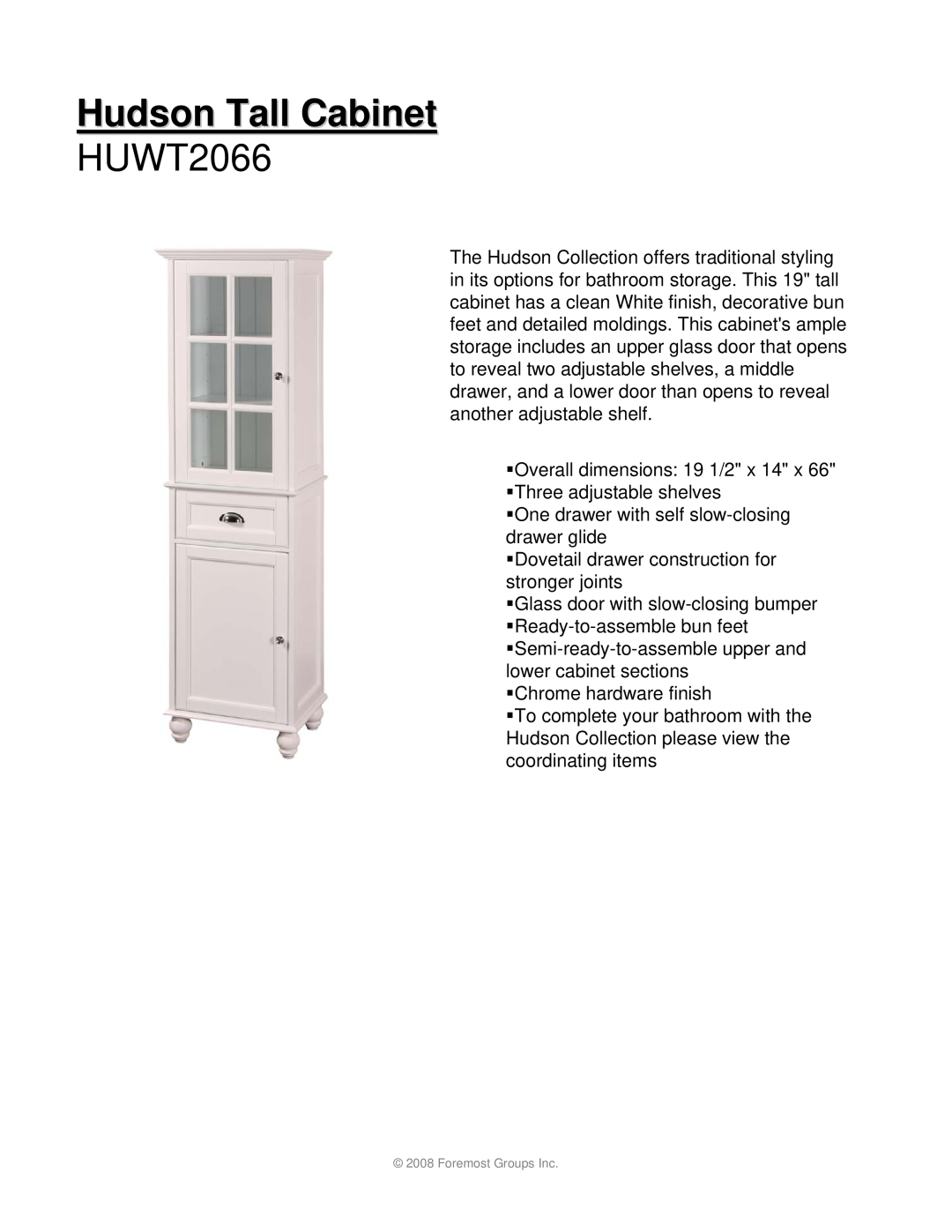 Hudson Sales & Engineering HUWF1534, HUWS2412, HUWW1828 dimensions Hudson Tall Cabinet, HUWT2066 
