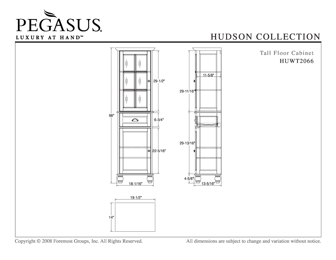 Hudson Sales & Engineering HUWS2412, HUWW1828, HUWF1534 dimensions Tall Floor Cabinet, HUWT2066, Hudson Collection 