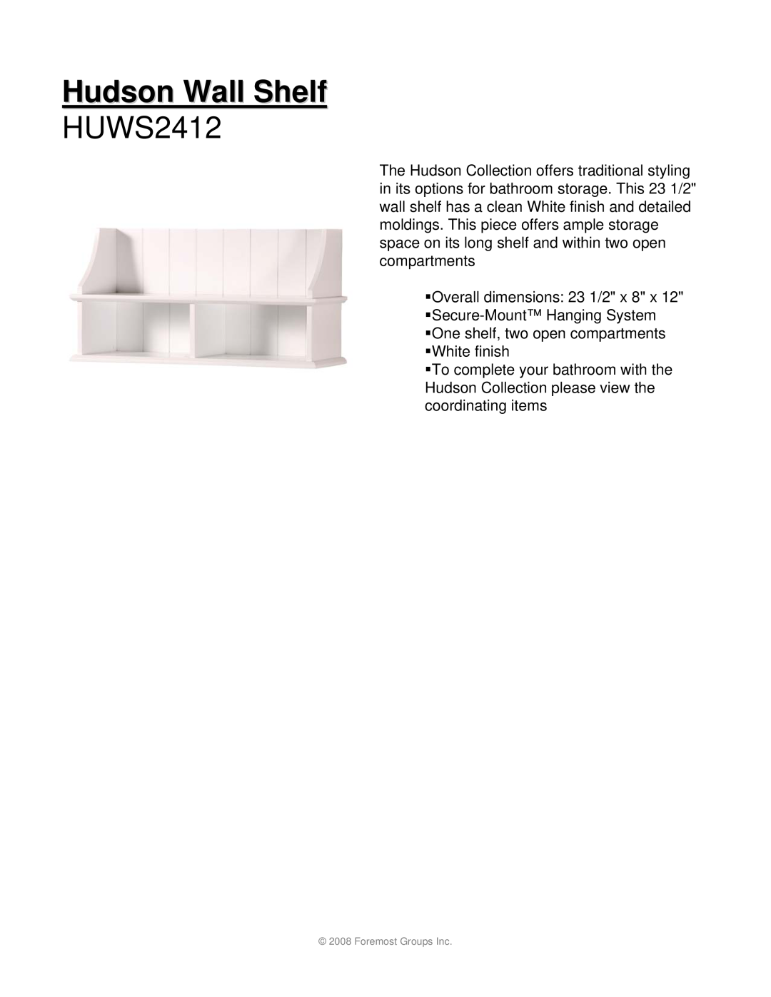 Hudson Sales & Engineering HUWF1534, HUWT2066, HUWW1828 dimensions Hudson Wall Shelf, HUWS2412 