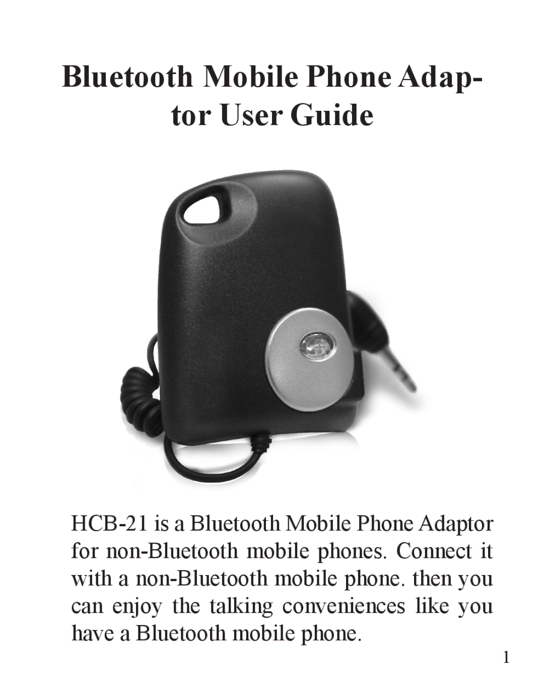 Huey Chiao HCB-21 manual Bluetooth Mobile Phone Adap Tor User Guide 