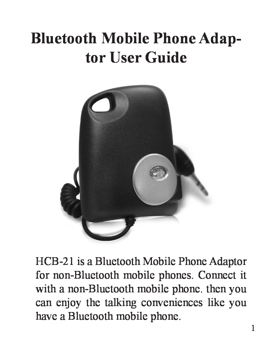 Huey Chiao HCB-21 manual Bluetooth Mobile Phone Adap tor User Guide 