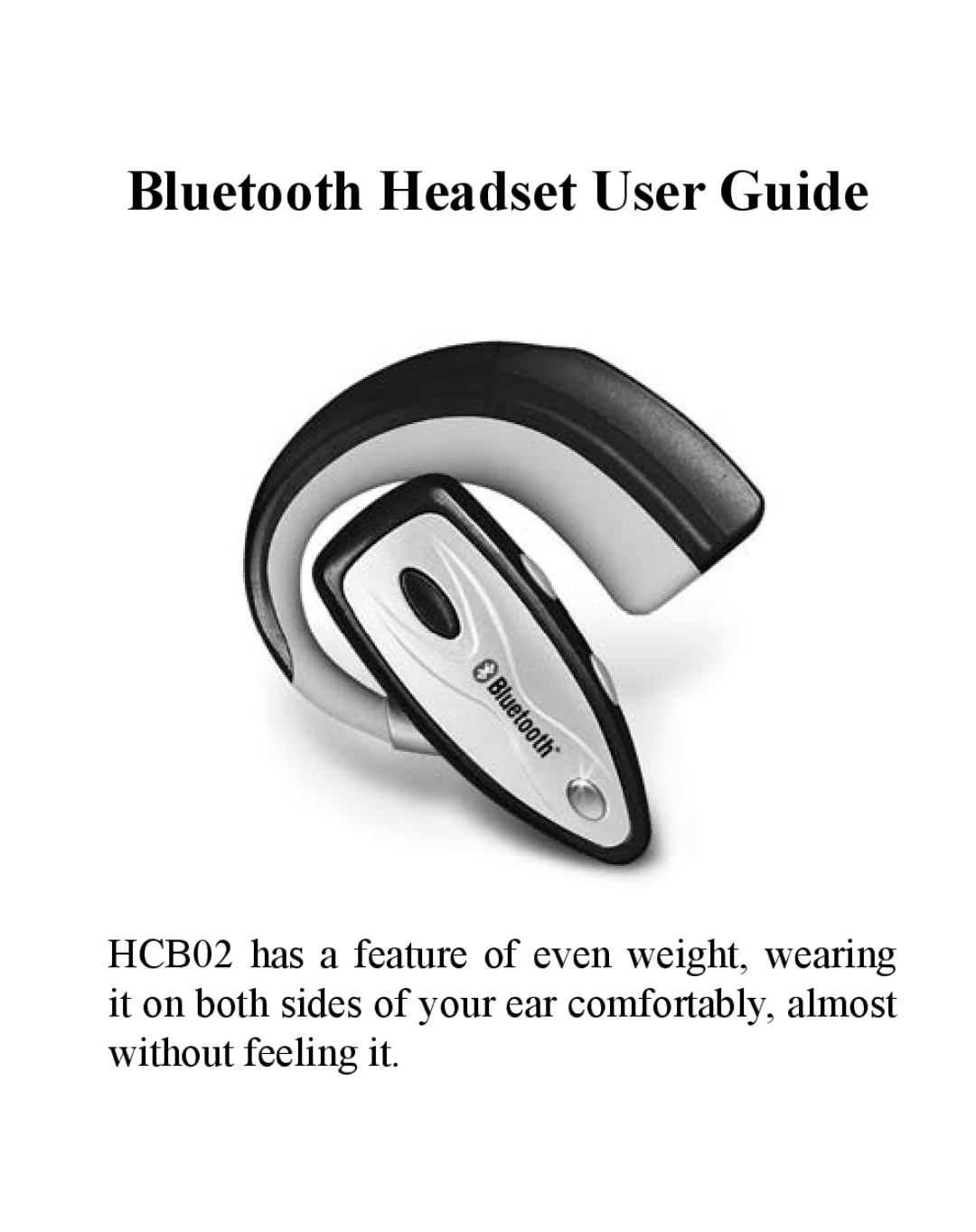 Huey Chiao HCB02 manual Bluetooth Headset User Guide 