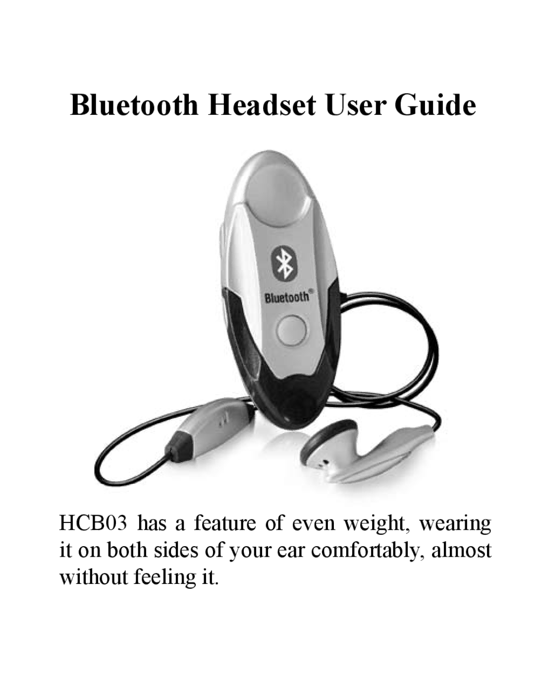 Huey Chiao HCB03 manual Bluetooth Headset User Guide 