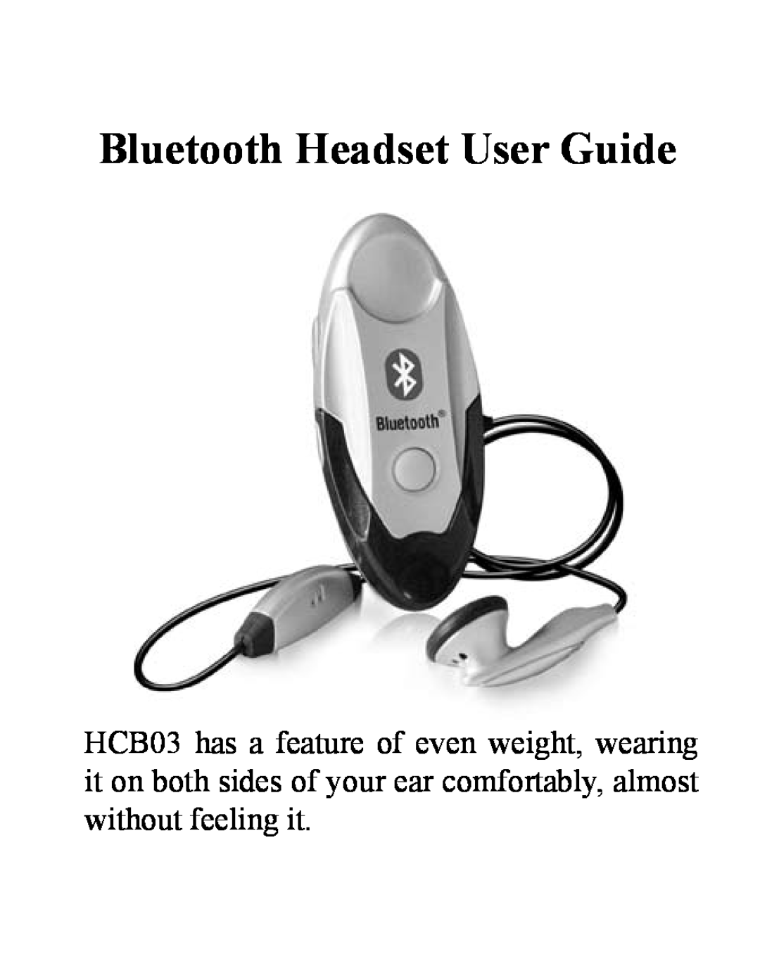 Huey Chiao HCB03 manual Bluetooth Headset User Guide 