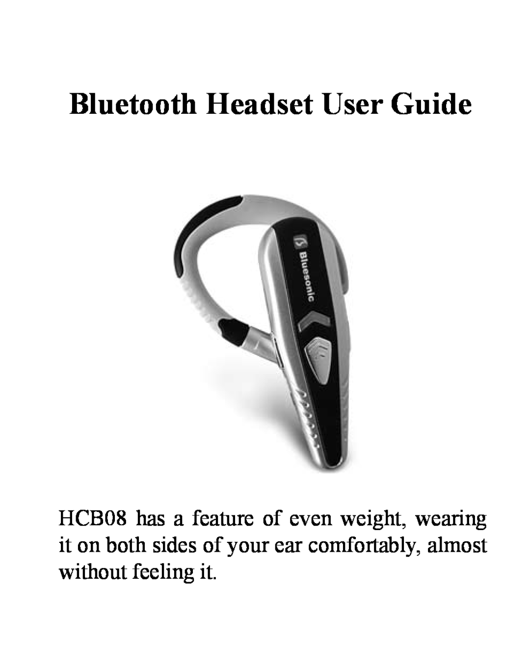 Huey Chiao HCB08 manual Bluetooth Headset User Guide 