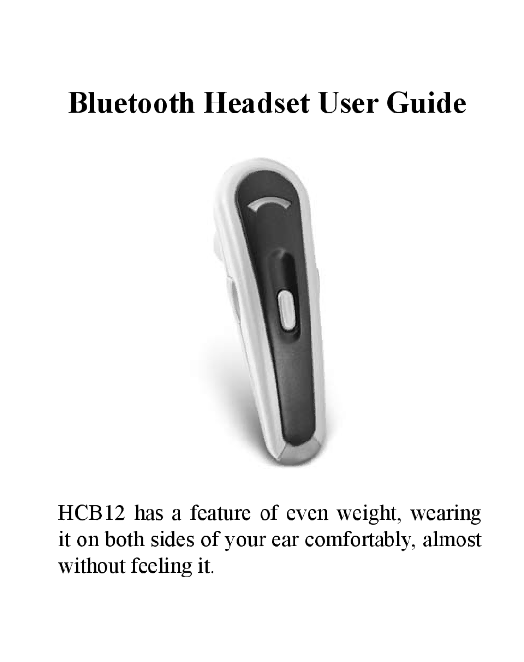 Huey Chiao HCB12 manual Bluetooth Headset User Guide 