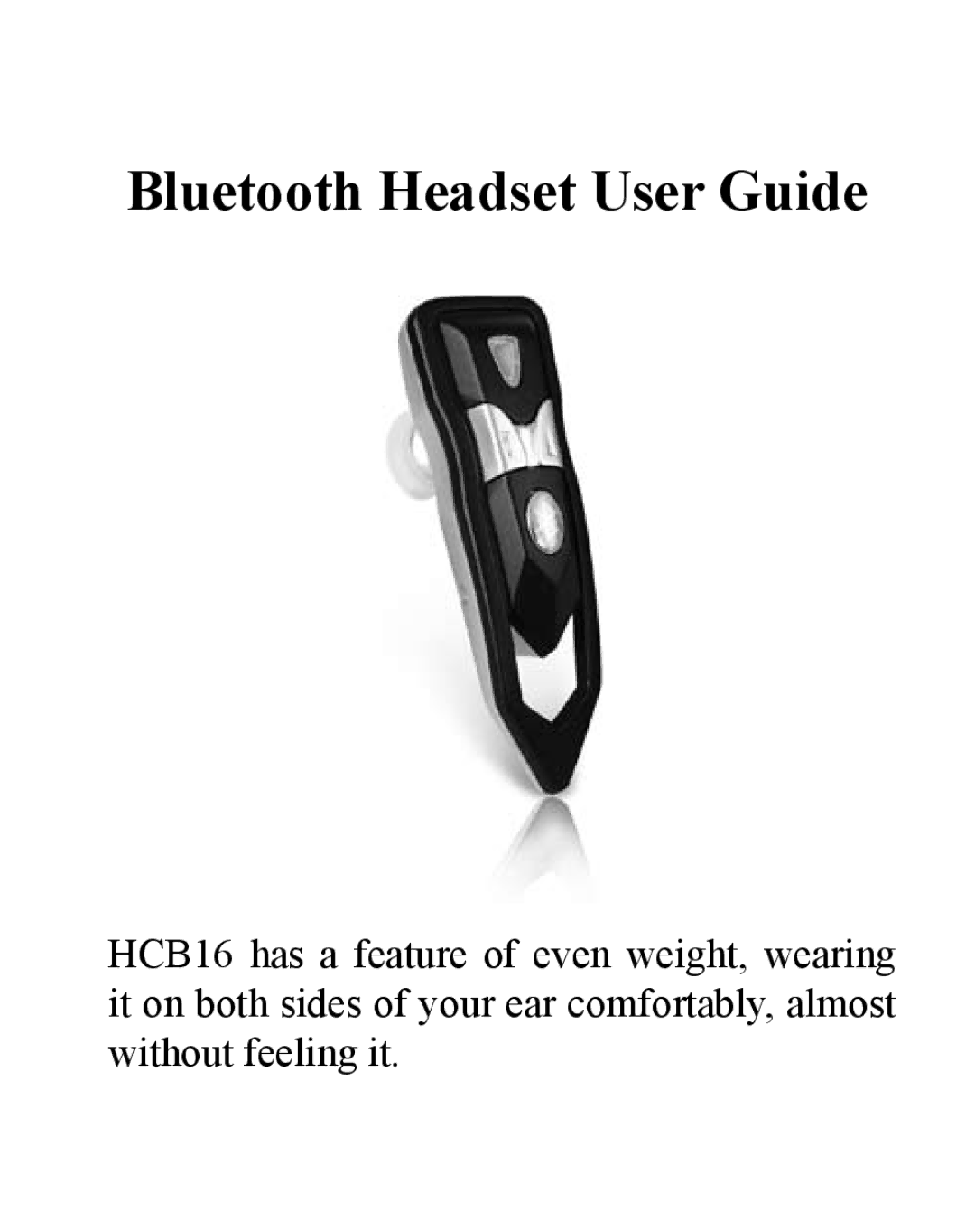 Huey Chiao HCB16 manual Bluetooth Headset User Guide 