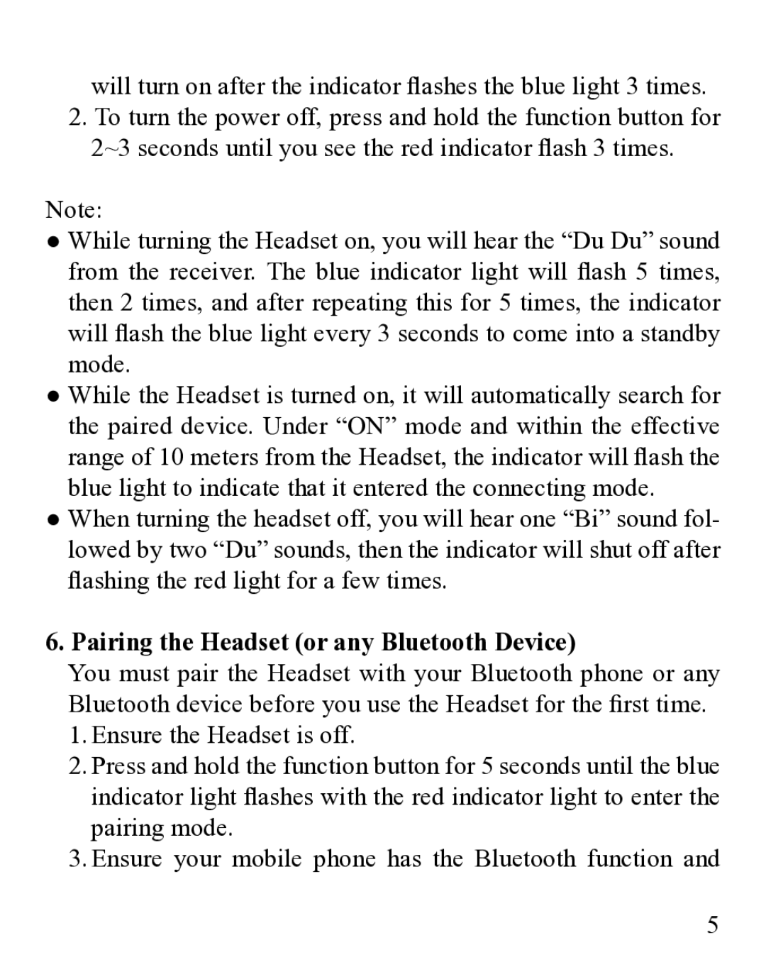 Huey Chiao HCB19 manual Pairing the Headset or any Bluetooth Device 