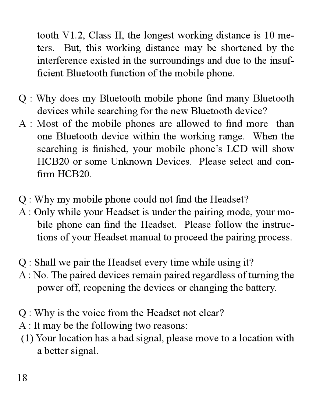 Huey Chiao HCB20 manual Shall we pair the Headset every time while using it? 