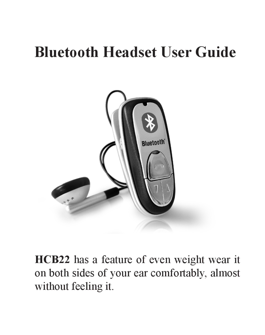 Huey Chiao HCB22 manual Bluetooth Headset User Guide 