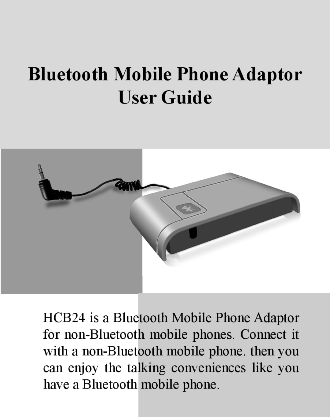 Huey Chiao HCB24 manual Bluetooth Mobile Phone Adaptor User Guide 