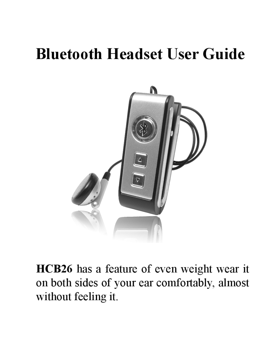 Huey Chiao HCB26 manual Bluetooth Headset User Guide 