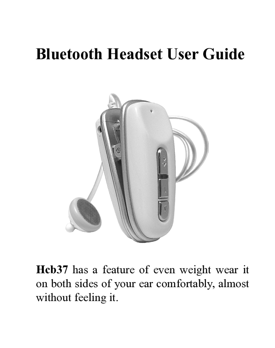 Huey Chiao HCB37 manual Bluetooth Headset User Guide 