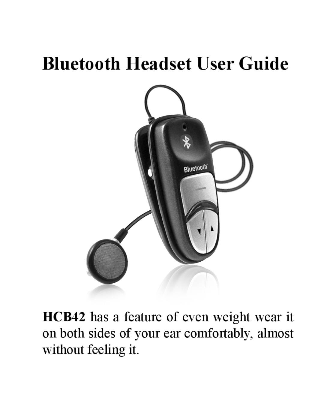 Huey Chiao HCB42 manual Bluetooth Headset User Guide 