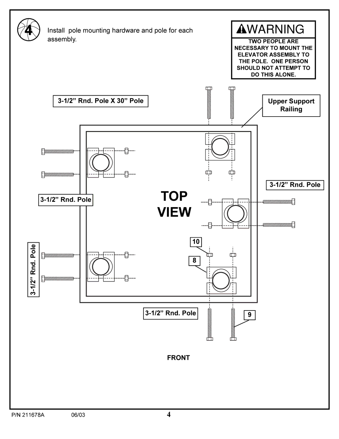 Huffy 89224 manual Install pole mounting hardware and pole for each assembly, 2 Rnd. Pole X 30 Pole Upper Support Railing 