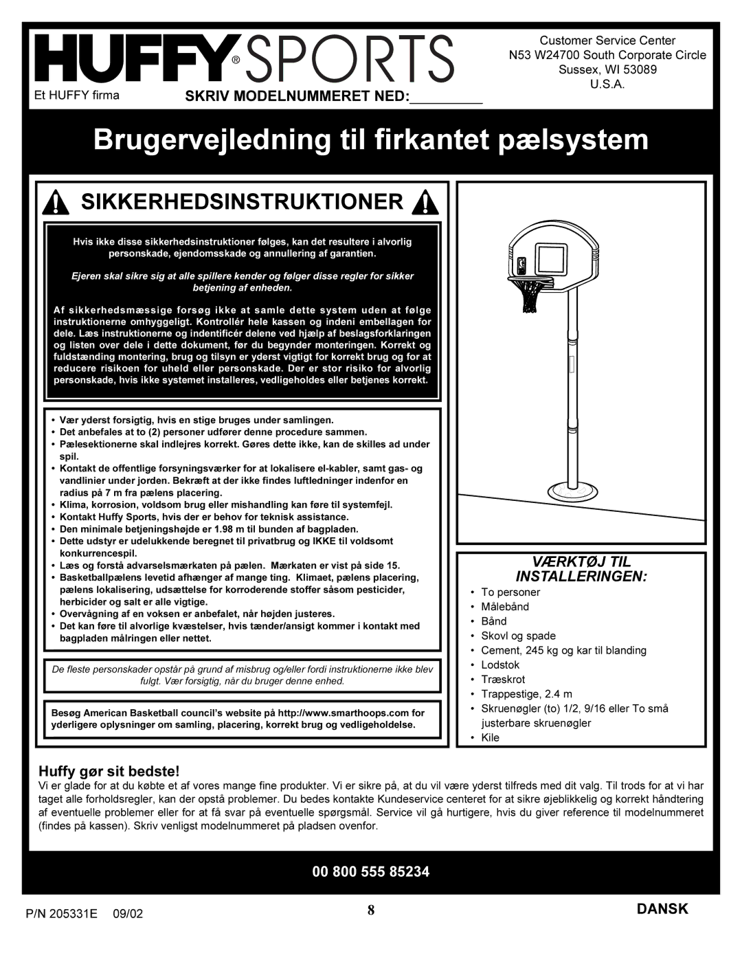 Huffy In-ground Basketball System Brugervejledning til firkantet pælsystem, Skriv Modelnummeret NED, Huffy gør sit bedste 