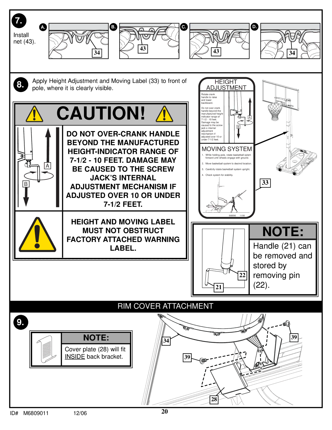 Huffy In-Ground Basketball manual Handle 21 can be removed and stored by removing pin 