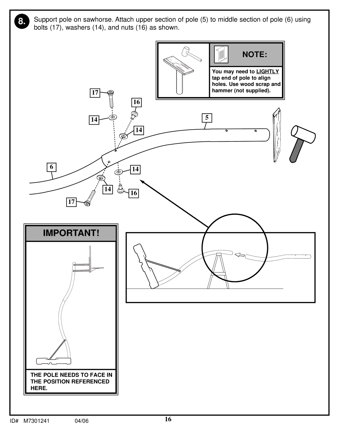 Huffy LDF6920 manual Pole Needs to Face in the Position Referenced Here 