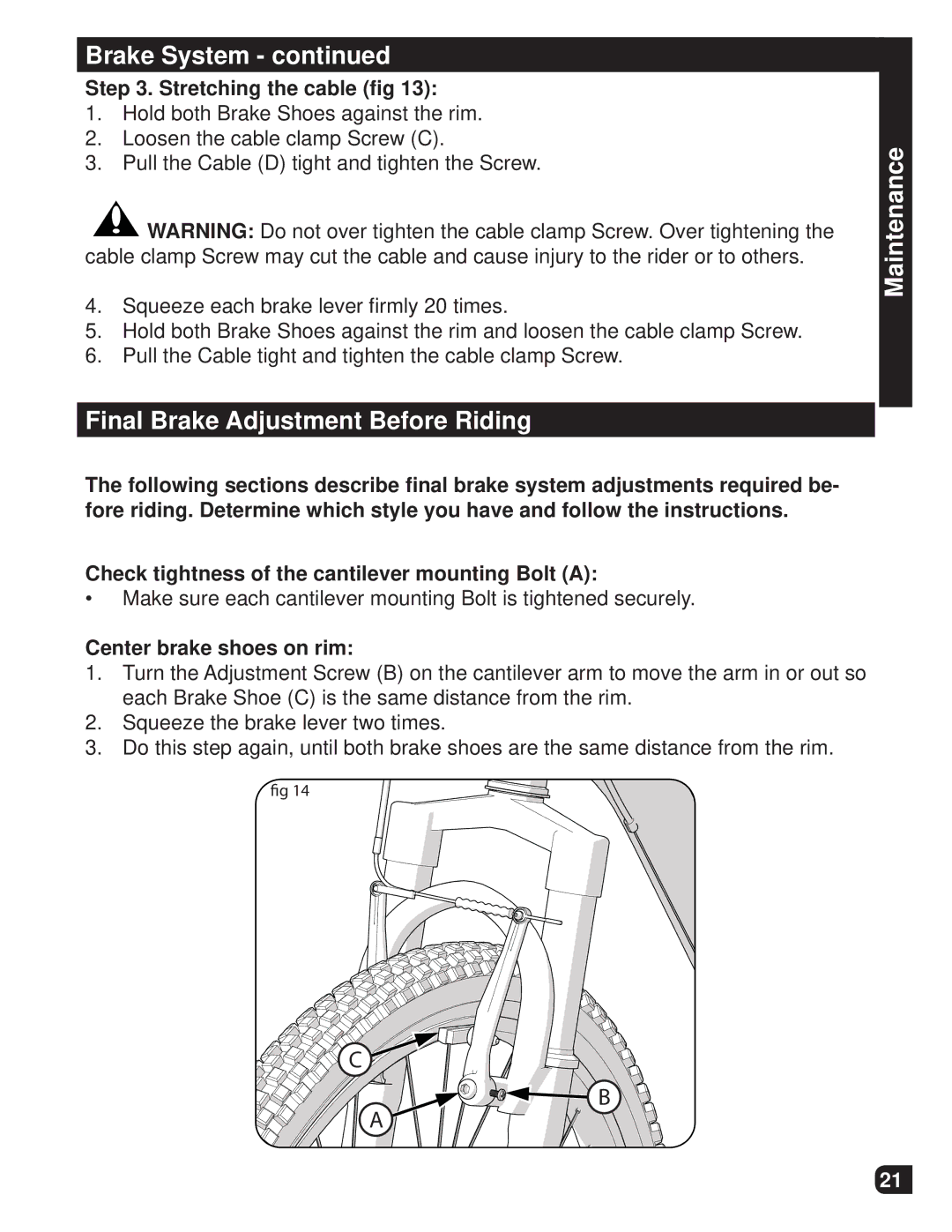Huffy M0012 manual Maintenance Final Brake Adjustment Before Riding, Stretching the cable ﬁg, Center brake shoes on rim 