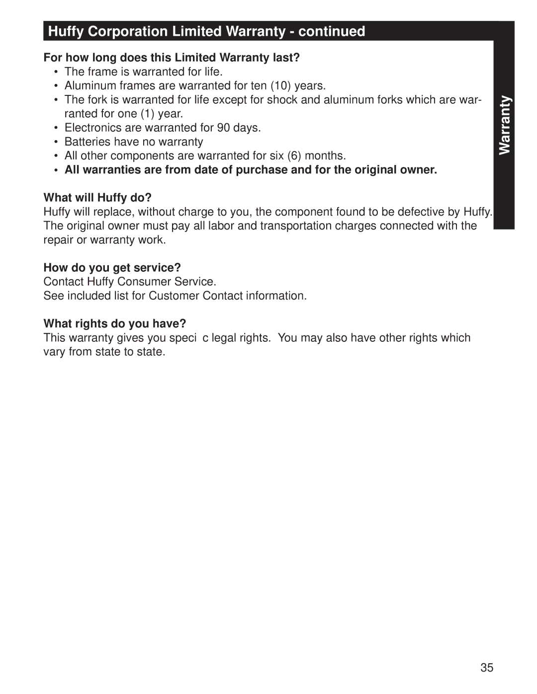 Huffy M0073 manual For how long does this Limited Warranty last?, How do you get service?, What rights do you have? 