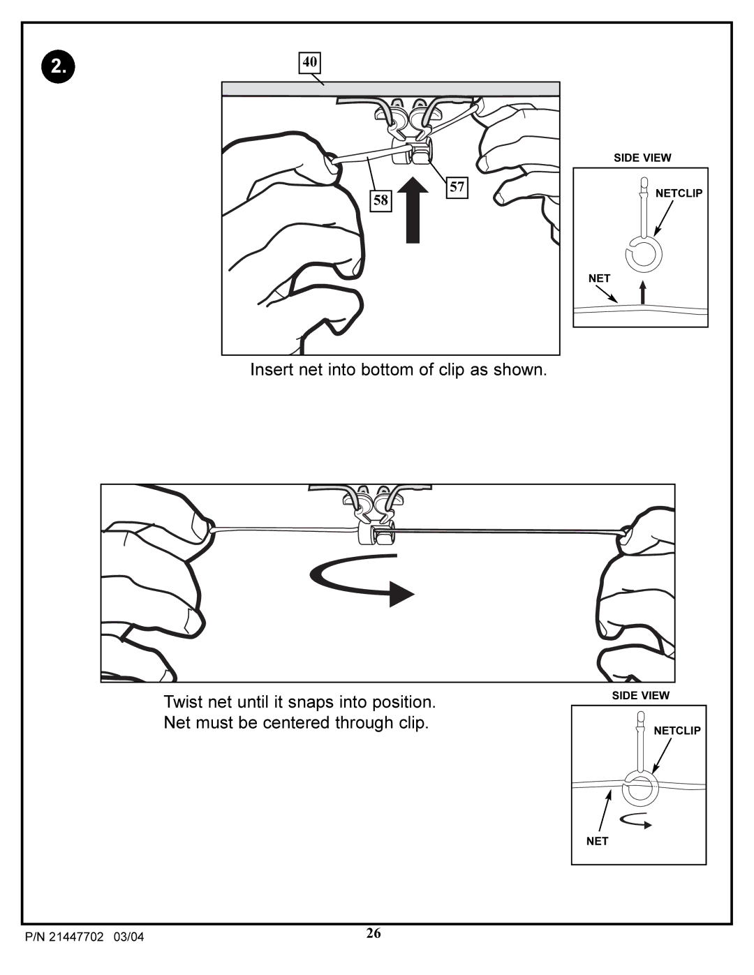 Huffy NCS102 manual Insert net into bottom of clip as shown 