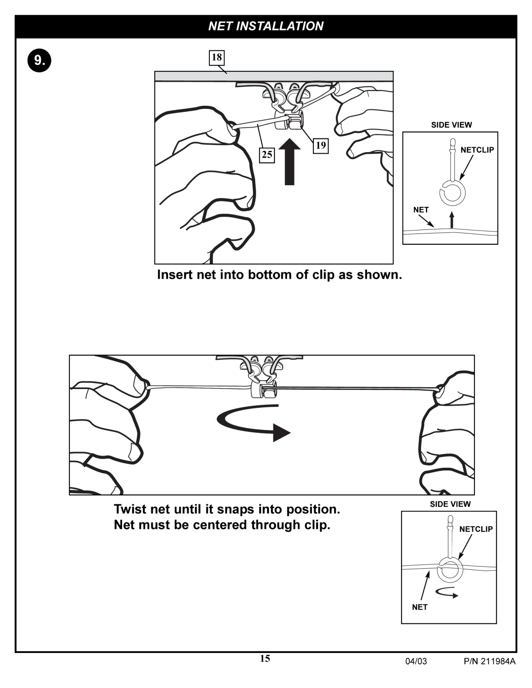 Huffy Pool System manual Insert net into bottom of clip as shown 