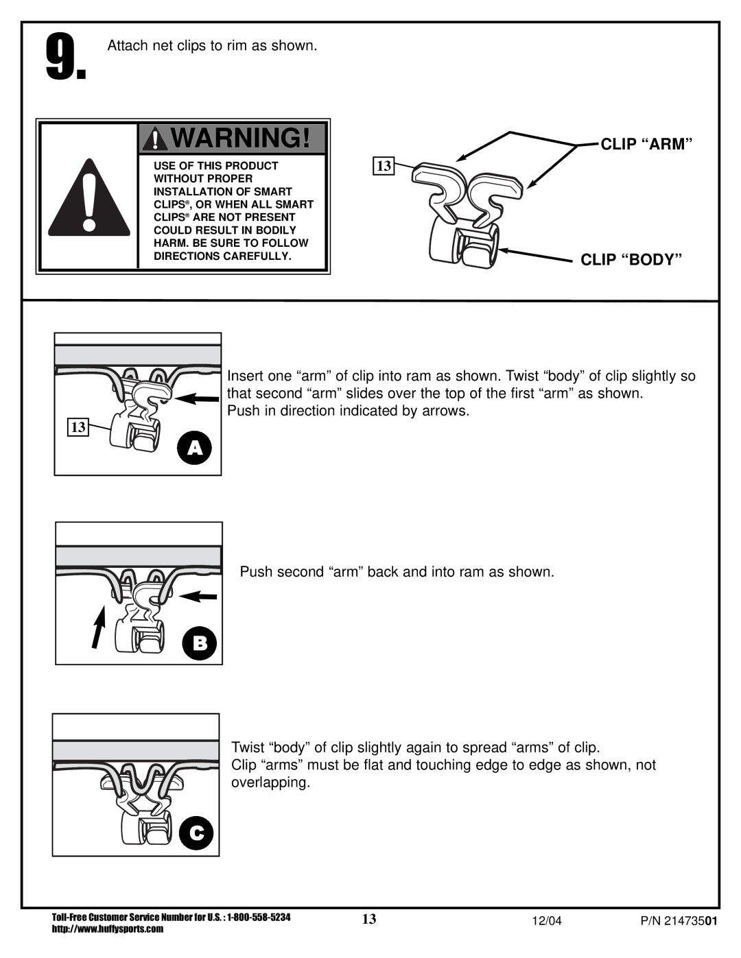 Huffy Youth Basketball System manual Clip ARM Clip Body, Attach net clips to rim as shown 