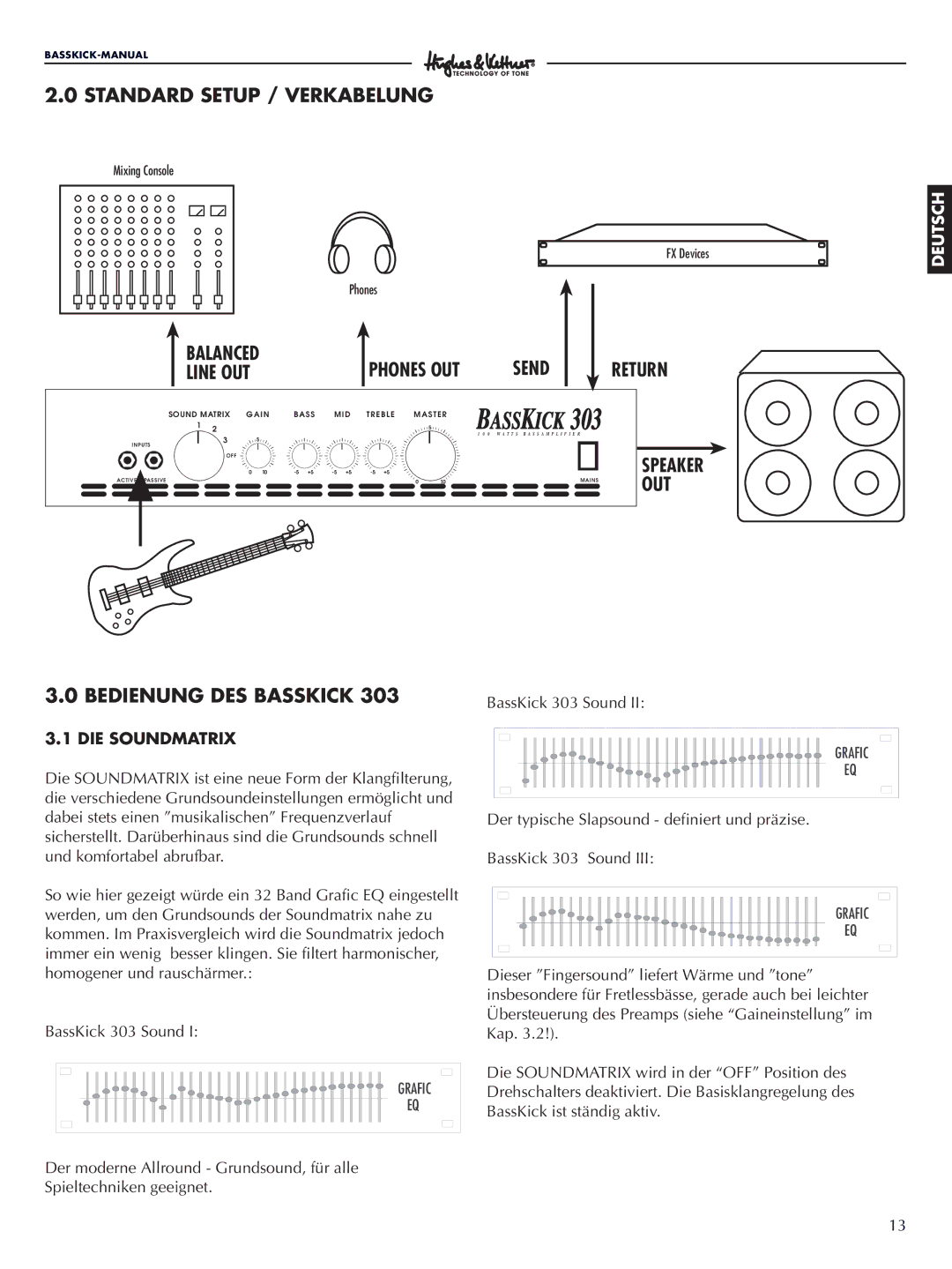 Hughes & Kettner 303 manual Standard Setup / Verkabelung, Bedienung DES Basskick, DIE Soundmatrix 