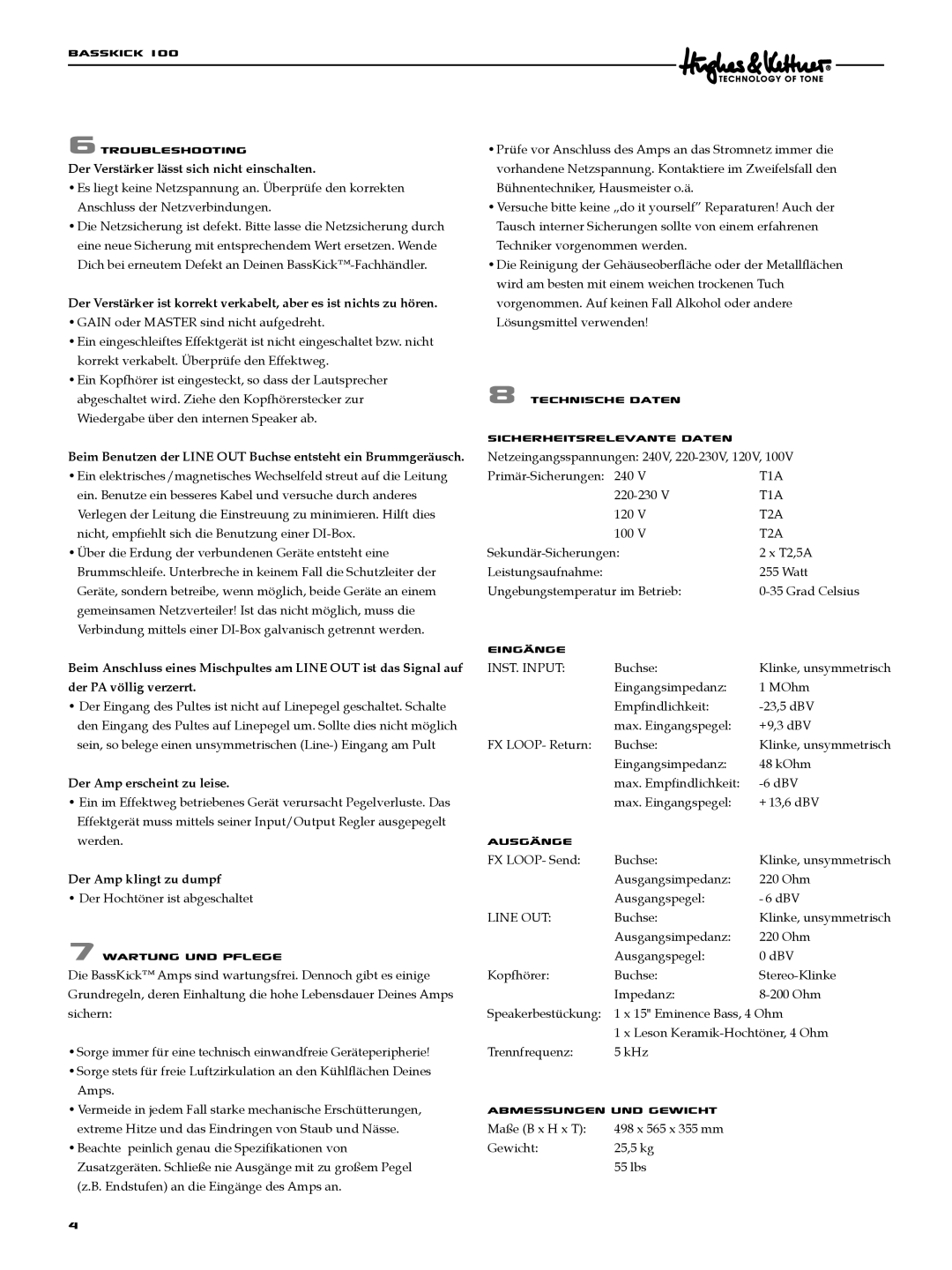 Hughes & Kettner Bass Kick 100 BassKick Troubleshooting, Technische Daten Sicherheitsrelevante Daten, Eingänge, Ausgänge 