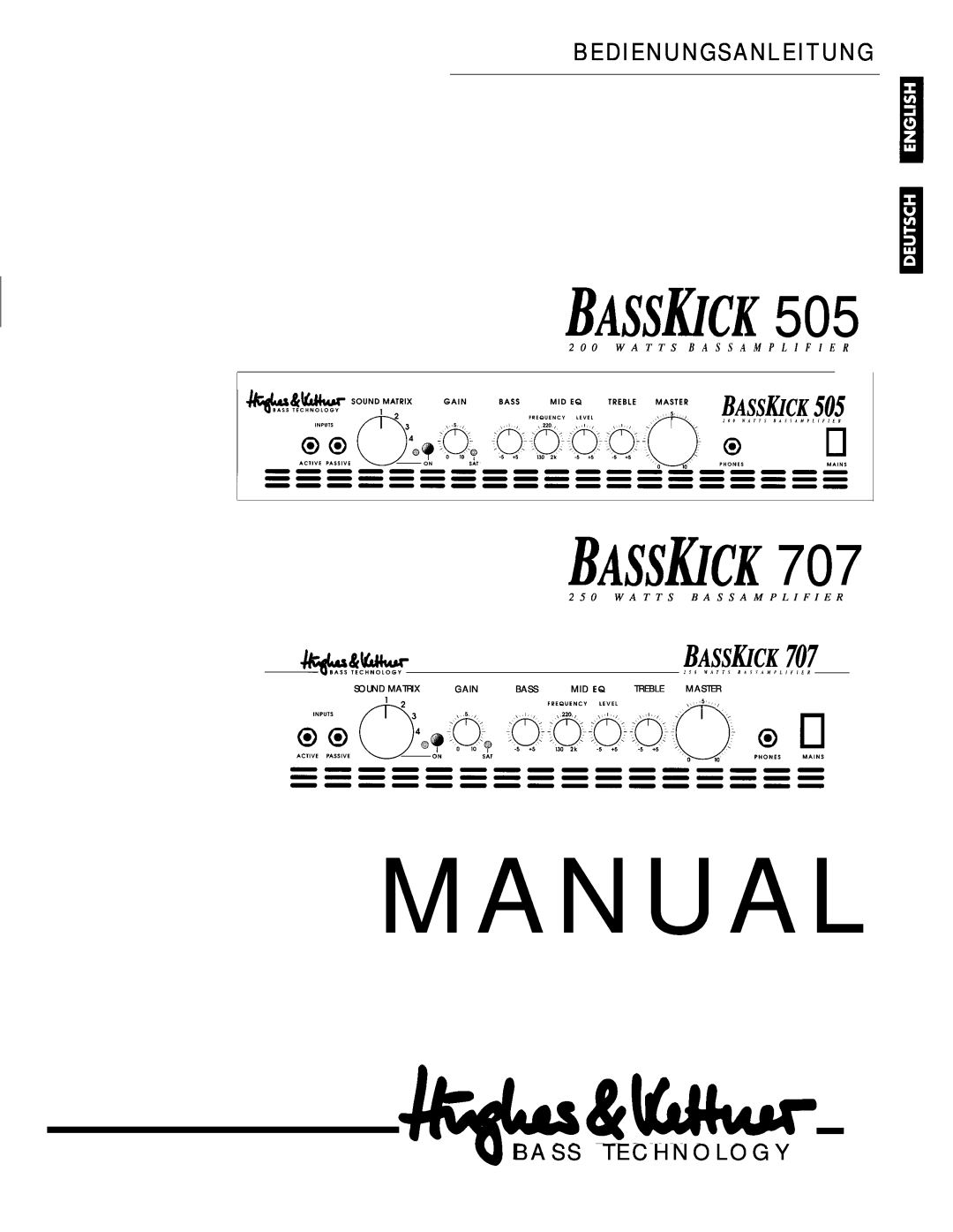 Hughes & Kettner Bass Kick 707 manual Manual, Bassiuck, Basskick, Bedienungsanleitung, B A S S T E C H N O L O G Y 