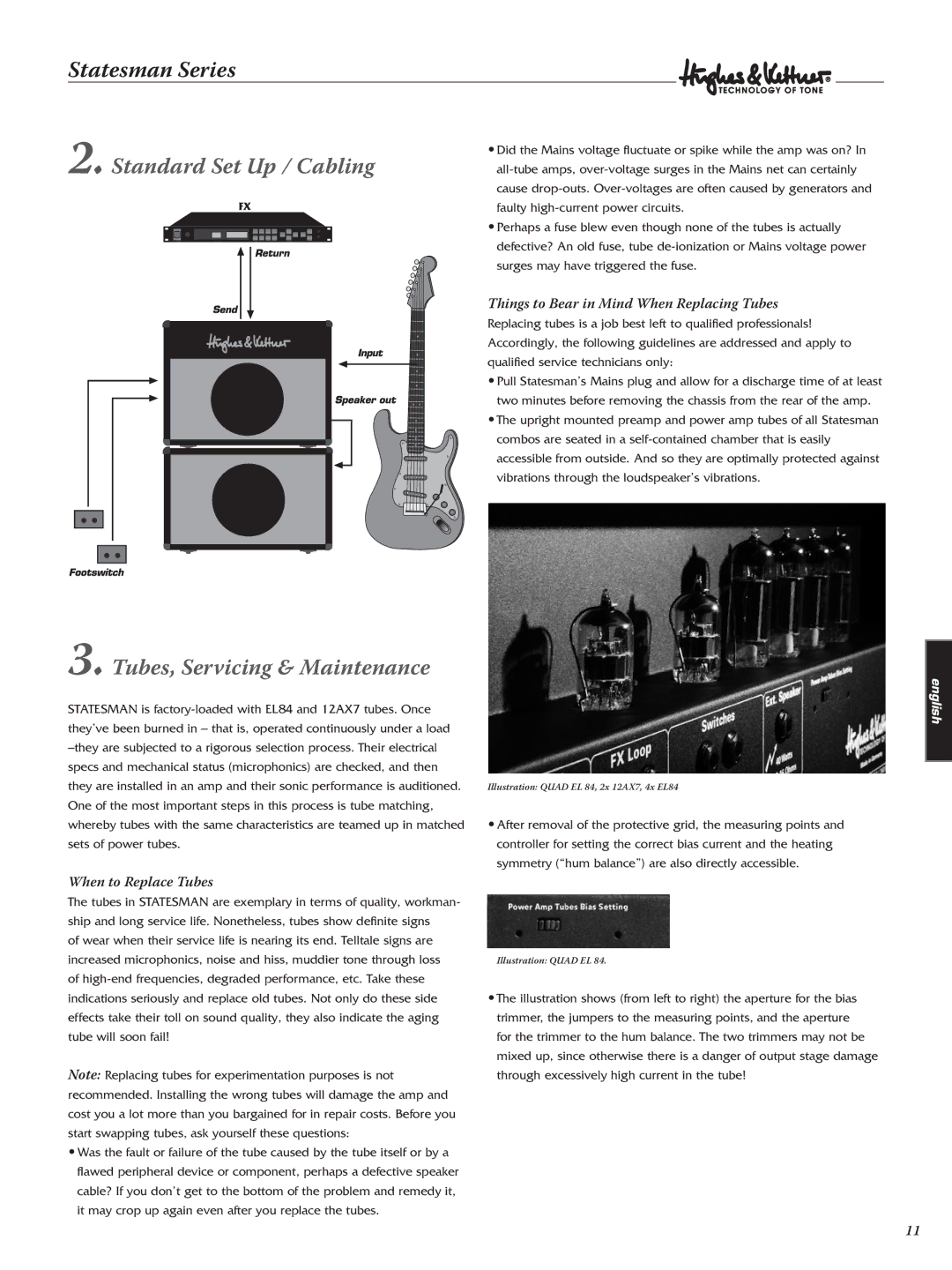 Hughes & Kettner DUAL EL84, QUAD EL84 Standard Set Up / Cabling, Tubes, Servicing & Maintenance, When to Replace Tubes 