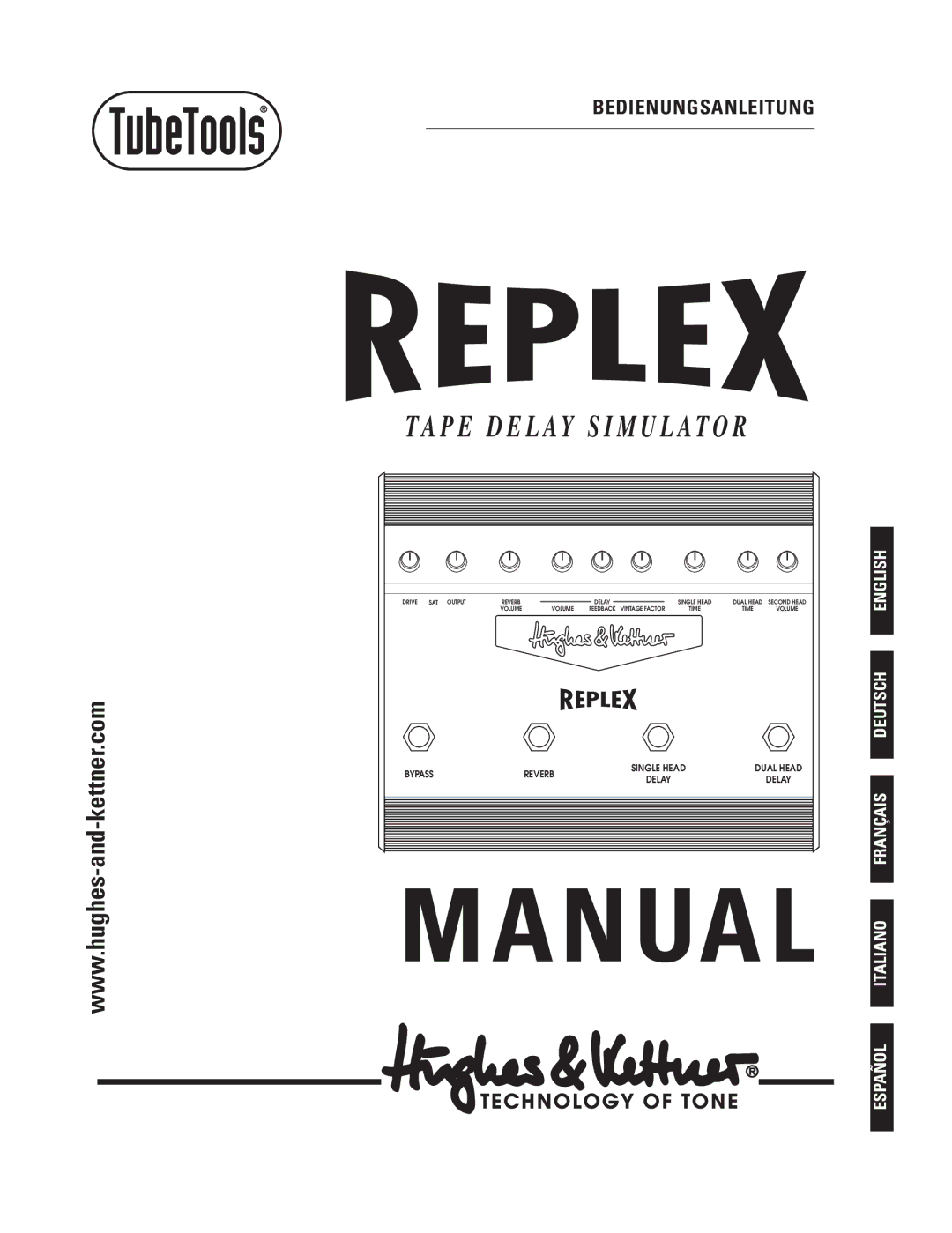 Hughes & Kettner Tape Delay Simulator manual P E D E L a Y S I M U L a T O R, Italiano Français Deutsch English Español 