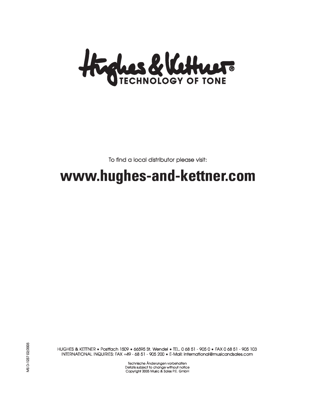 Hughes & Kettner Tape Delay Simulator manual To find a local distributor please visit, MS D-123702/2005 