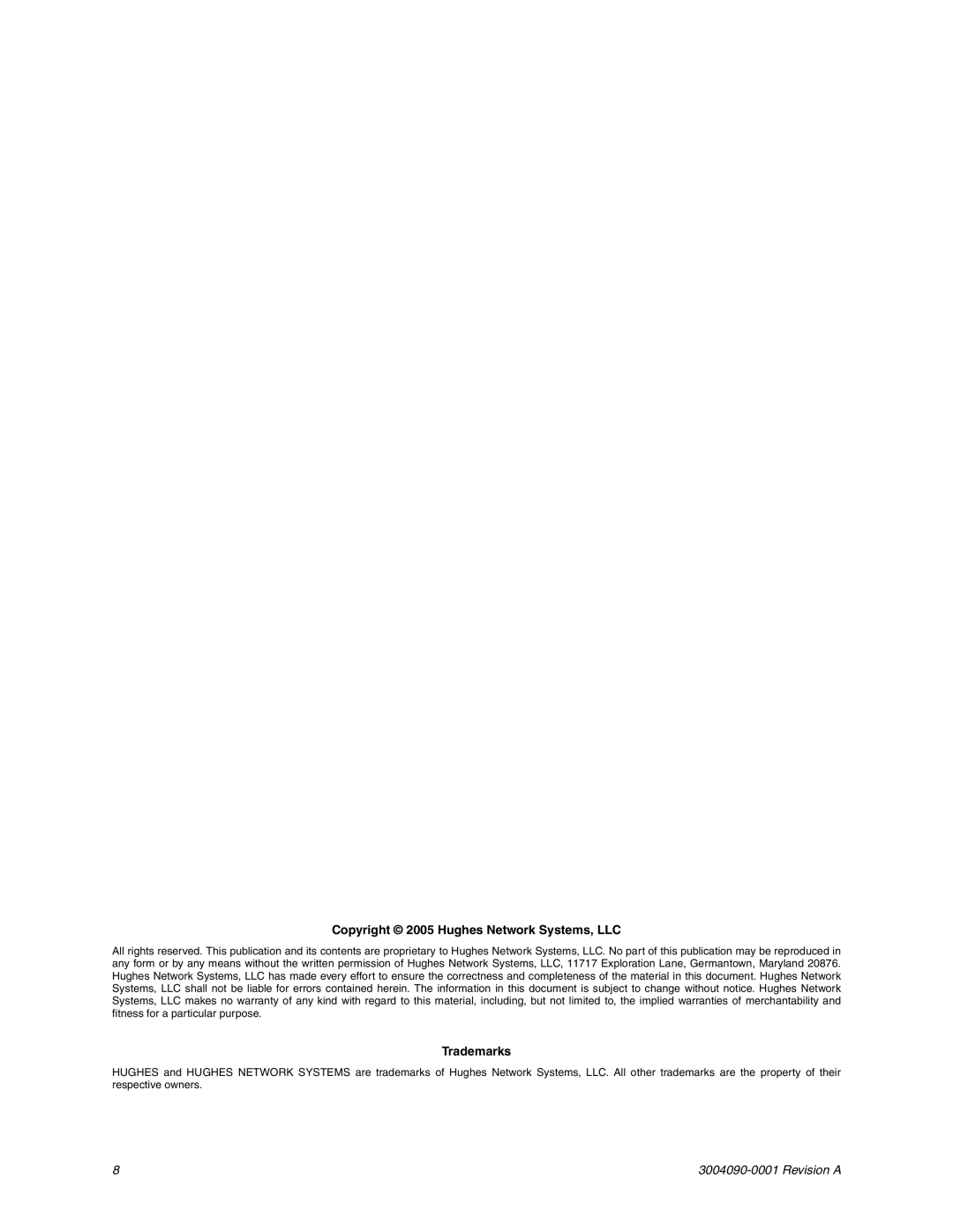 Hughes 3004066-001, 3004090-0001 instruction sheet Copyright 2005 Hughes Network Systems, LLC 