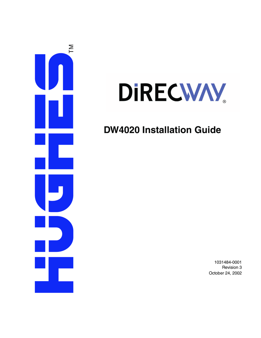 Hughes manual DW4020 Installation Guide 